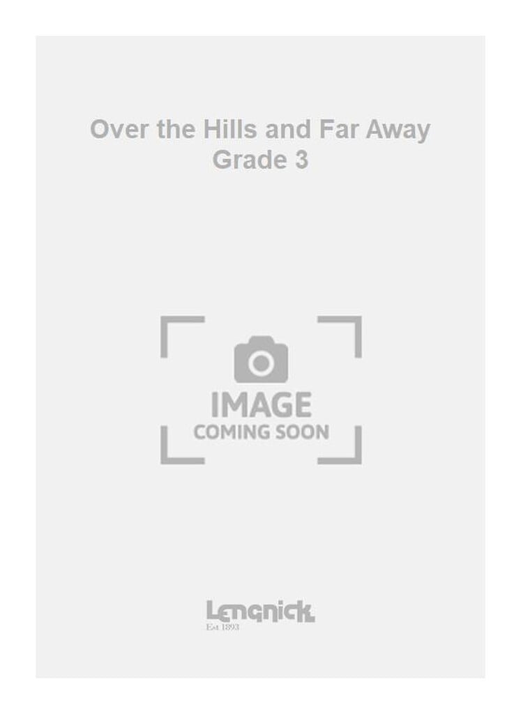 Over the Hills and Far Away Grade 3